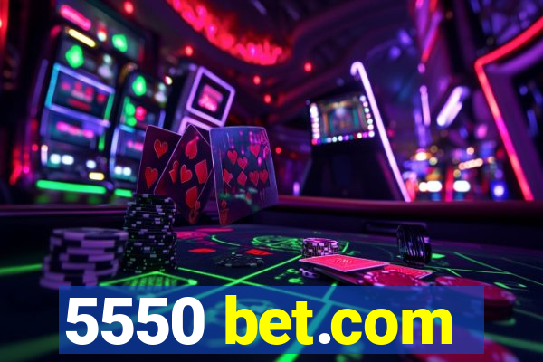 5550 bet.com